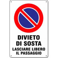 CARTELLO PVC 3A DIVIETO SOSTA CC04 LASCIARE LIBERO PASSAGGIO